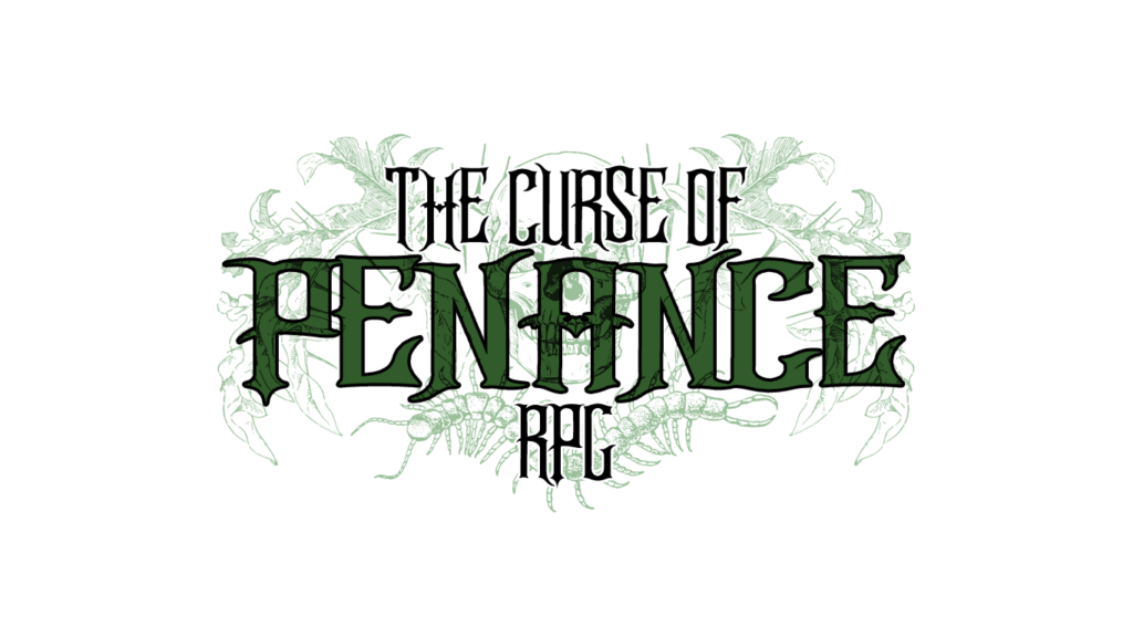 A white background with black and green text reading "The Curse of Penance RPG". Behind it lies a faint drawing of a green skull with bones and arthropods.  Keywords. Curse of Strahd, dnd5e d&d d&d5e module
