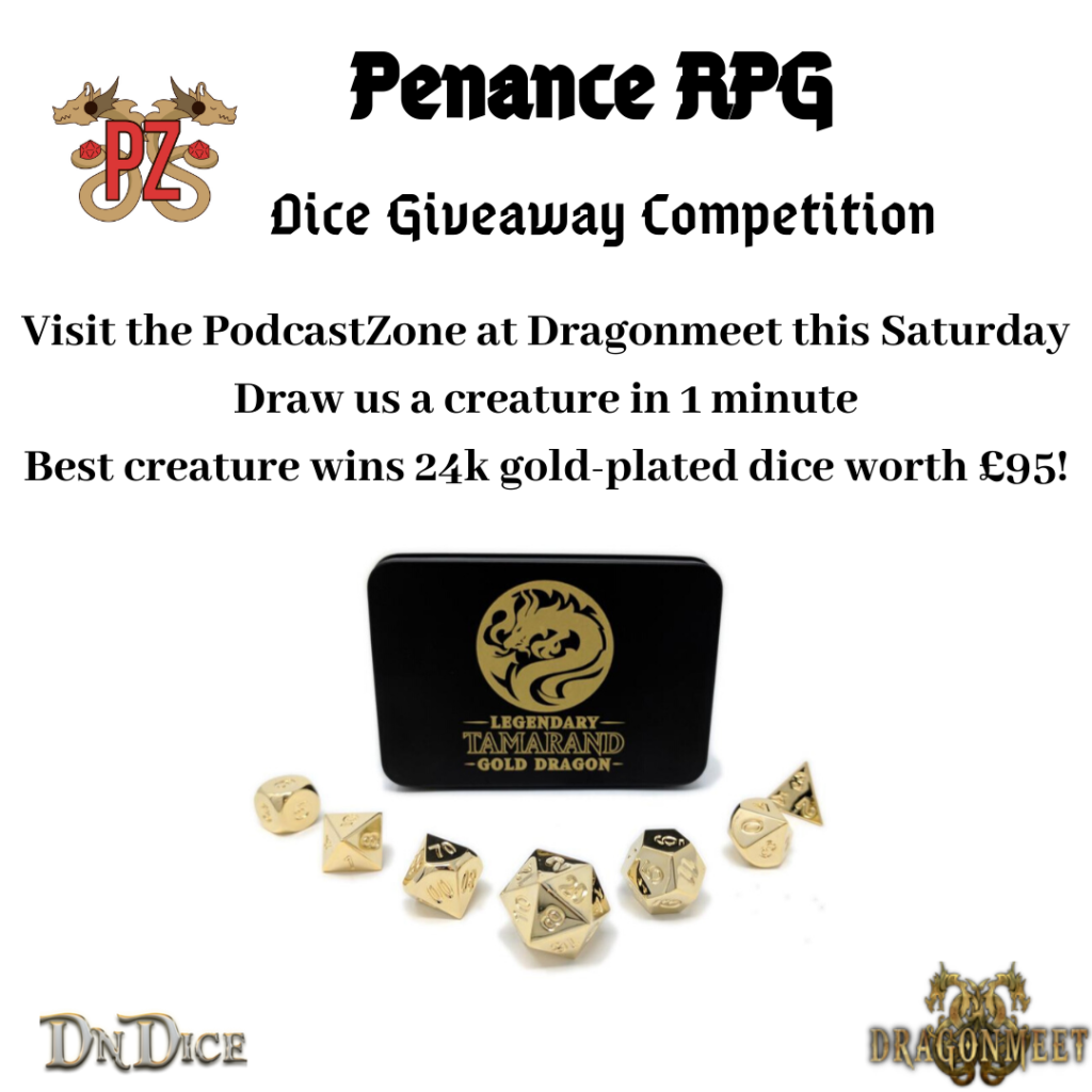 Penance RPG, Dragonmeet, PodcastZone, tabletop gaming, dice, gold, dice giveaway
